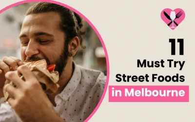 11 Must-Try Street Foods in Melbourne for 2024