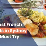 15 Best French Foods in Sydney You Must Try (2025)