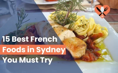 15 Best French Foods in Sydney You Must Try (2024)