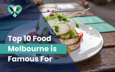 Top 10 Food Melbourne is Famous For (2024)