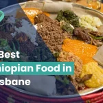 10 Best Ethiopian Food in Brisbane for 2025