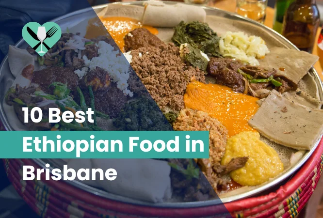 Ethiopian Food in Brisbane