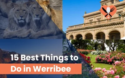 15 Best Things to Do in Werribee, Melbourne (2024)