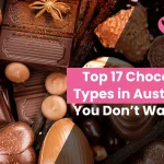 Top 17 Chocolate Types in Australia You Don’t Want to Miss