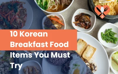 10 Korean Breakfast Food Items You Must Try