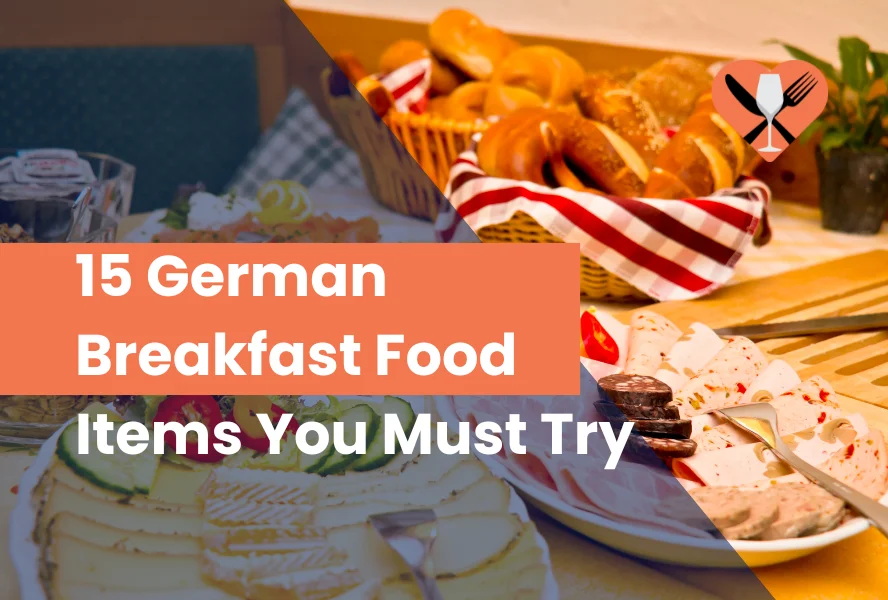 15 German Breakfast Food Items You Must Try