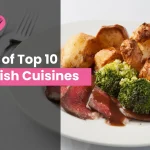 List of Top 10 British Cuisines