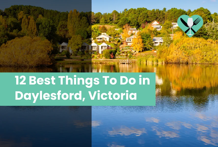 12 Best Things To Do in Daylesford, Victoria (2024)