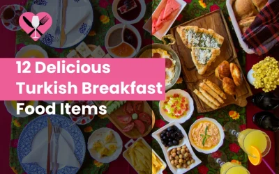 12 Delicious Turkish Breakfast Food Items