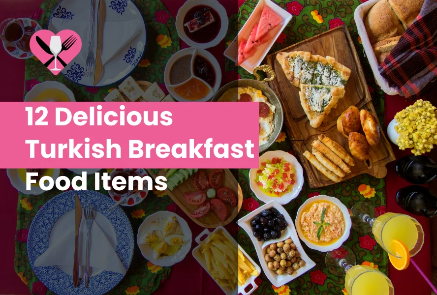 12 Delicious Turkish Breakfast Food Items