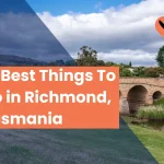 18 Best Things To Do in Richmond, Tasmania (2024)