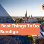 The Ultimate Guide to Fun Things To  Do in Bendigo