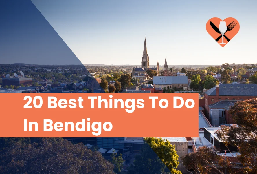 The Ultimate Guide to Fun Things To  Do in Bendigo