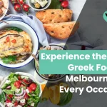 Experience the Best Greek Food in Melbourne for Every Occasion