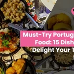 Must-Try Portuguese Food: 15 Dishes to Delight Your Taste Buds