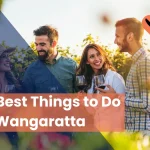 10 Best Things to Do in Wangaratta (2025)