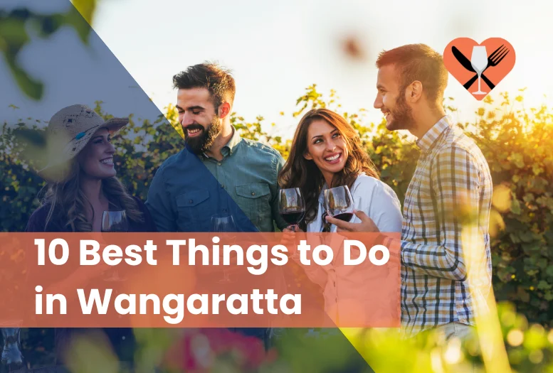 10 Best Things to Do in Wangaratta