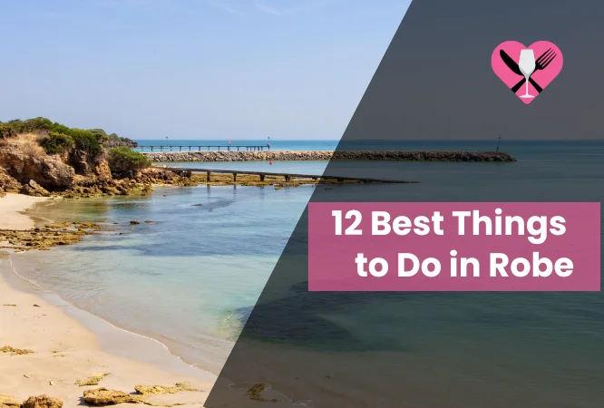 12 Best Things to Do in Robe (2025)