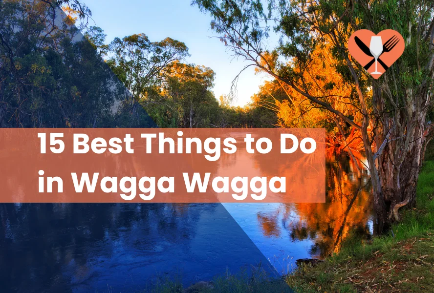 15 Best Things to Do in Wagga Wagga