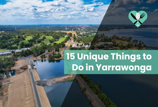 15 Unique Things to Do in Yarrawonga