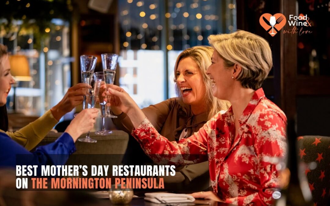Best Mother’s Day Restaurants on the Mornington Peninsula (2026)