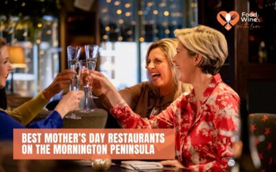 Best Mother’s Day Restaurants on the Mornington Peninsula (2026)